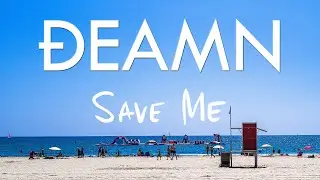 DEAMN - Save Me (Full Album) 1 Hour
