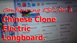 Configuring ESC for Chinese Clone Electric Longboard (Luoov, LecDec, Backfire, Melon, etc.).