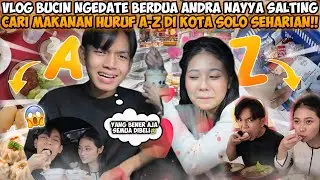 VLOG BUCIN NGEDAT BERTATAN DAN ANDRA NAYYA SALTING LOOKING FOR FOOD LETTERS A-Z IN SOLO CITY ALL ...