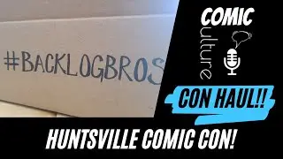 Comic Culture - Huntsville Comic and Pop Culture Haul! + Unboxing! 