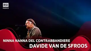 Ninna nanna del contrabbandiere (Live) - Davide Van De Sfroos | RSI Musica
