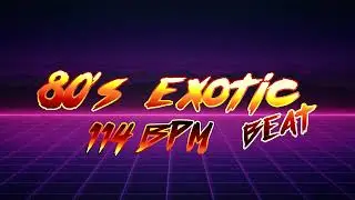80s Exotic Beat 114 BPM