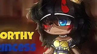 Worthy princess / gacha meme / not og
