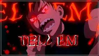Tell em - Anime Mix [AMV/EDIT] | First Flow! *Node Video*