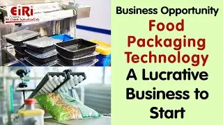 Food Packaging Technology - Small Scale Business Idea