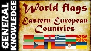 World Flags - Eastern European Countries
