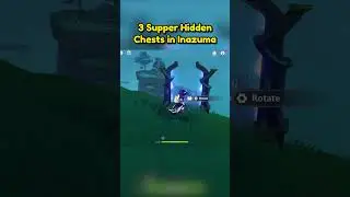 3 Supper Hidden Chests in Inazuma.