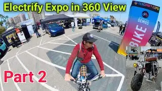 Electrify Expo Long Beach , California 360 View  Riding Around on Ebike Part 2