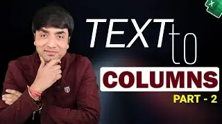 Text to Columns in Excel Part 2 | Delimited and Fixed Width Text to Columns in Excel
