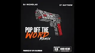 Dj Nicholas - Pop Off The Word Remix  #GospelReggae