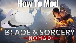 How to Mod Blade and Sorcery for Quest 2