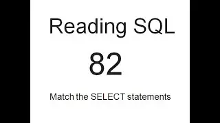 Read SQL: Match the SELECT statements: SQL Tutorial 82
