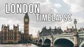 London Time Lapse | London 2020 | City Explorer