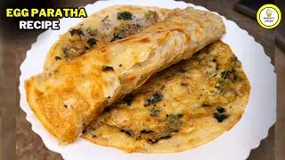 Crispy Egg Paratha Recipe | Lachha Paratha | Multi Layered Paratha | Egg Paratha Roll - Anda Paratha