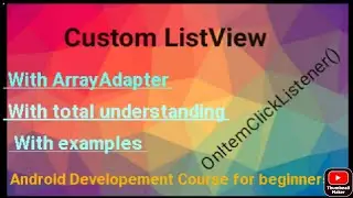 Custom Listview | How to use custom listview in android | android developement course for beginners