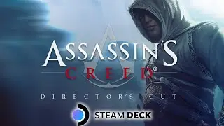 Assassin's Creed Directors Cut Gameplay and Settings - Steam Deck