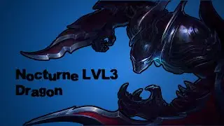 Nocturne LVL3 Dragon