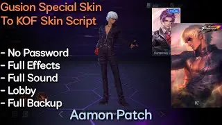 Gusion Special Skin To KOF Skin Script | No Password | Aamon Patch | Shogun