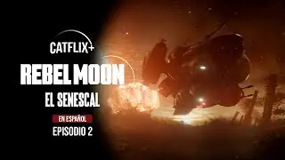 🌑Rebel Moon - El Senescal Episodio 2 en Español - Netflix