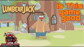 LumbearJack Gameplay by: SUGARDEATHYT