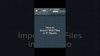 How to Import Midi Files Fl Studio 