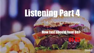 Listening C1-C2 - How fast should food be?