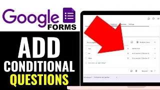 How To Add Conditional Questions in Google Forms 2025 (Step-by-Step)