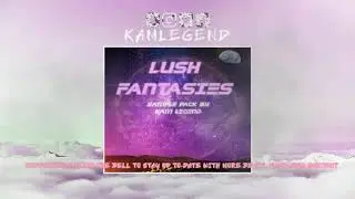 AMBIENT TRAP & RNB SAMPLE PACK | LUSH FANSTASIES |
