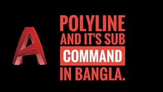 how to learn autocad bangla tutorial (অটোক্যাড বাংলা) -02 | polyline and it's subcommand in autocad