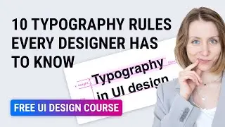 10 typography rules every UX/UI designer has to know