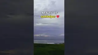 Beauty of SAMBALPUR ❤️🏞️Location:- Hirakud dyke area ⛳