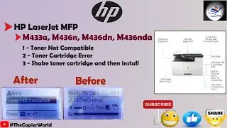 HP LaserJet MFP M433a Toner Not Compatible || HP LaserJet MFP M433a Toner Cartridge Error