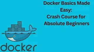 🚀 Docker Crash Course for absolute beginners! 🐳