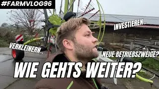 Wie geht es in Zukunft weiter? FARMVLOG #96