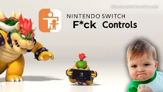 Nintendo Switch F*ck Controls - YTP