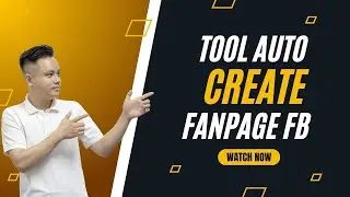 How To Automatically Create Multiple Facebook Page | Tool Manage Fanpage Facebook