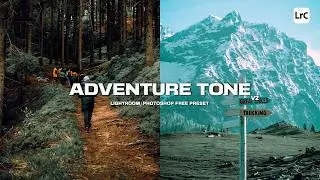 Adventure Tone Lightroom Preset Free Download | Cinematic Travel Tone | Adventure preset Lightroom