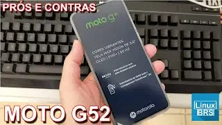 Motorola Moto G52 - prós e contras