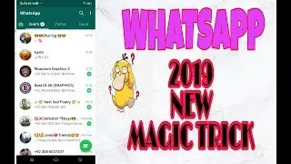 Whattsapp New Magic Tricks leatest Video 2019