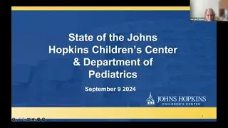 Pediatric Grand Rounds | The State of the Johns Hopkins Children’s Center 2024