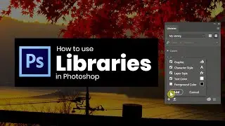 Photoshop Creative Cloud Libraries Tutorial | Use libraries panel | Photoshop Tutorial for Beginner