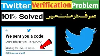 Fixed Twitter Verification Code Not Receive |Twitter SMS Verification Problem 💯 Solved 2023