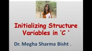 Initializing Structure Variables| Structure Initialization