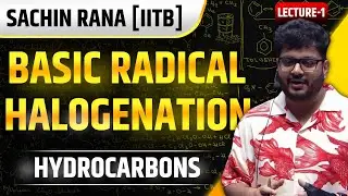 ⭐️Radical Halogenation | Aliphatic Hydrocarbons | JEE Main, Advanced, NEET