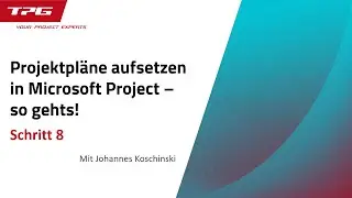 Der optimale MS Project Projektplan (Schritt 8): Ressourcen den Vorgängen richtig zuweisen