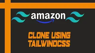 Amazon Clone Using HTML and TAILWINDCSS PART 06