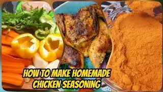 HOW TO MAKE HOMEMADE CHICKEN SEASONING.