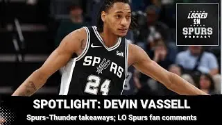 Spotlight: San Antonio Spurs' Devin Vassell's progression