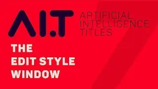 AI.T - The Edit Style Window