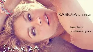 08 Shakira - Rabiosa (feat. Pitbull) [Lyrics]
